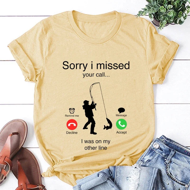 Men's T-shirts Fishing Funny Sorry I Missed Your Call I Was on My Other Line Fisherman Dad Classic Men T Shirt Camisetas Male