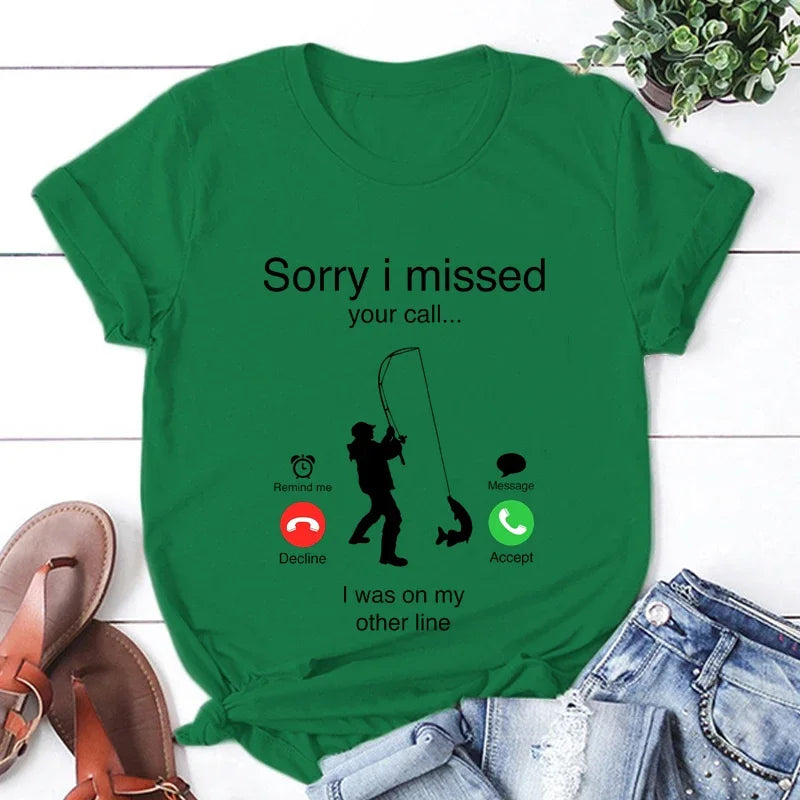 Men's T-shirts Fishing Funny Sorry I Missed Your Call I Was on My Other Line Fisherman Dad Classic Men T Shirt Camisetas Male