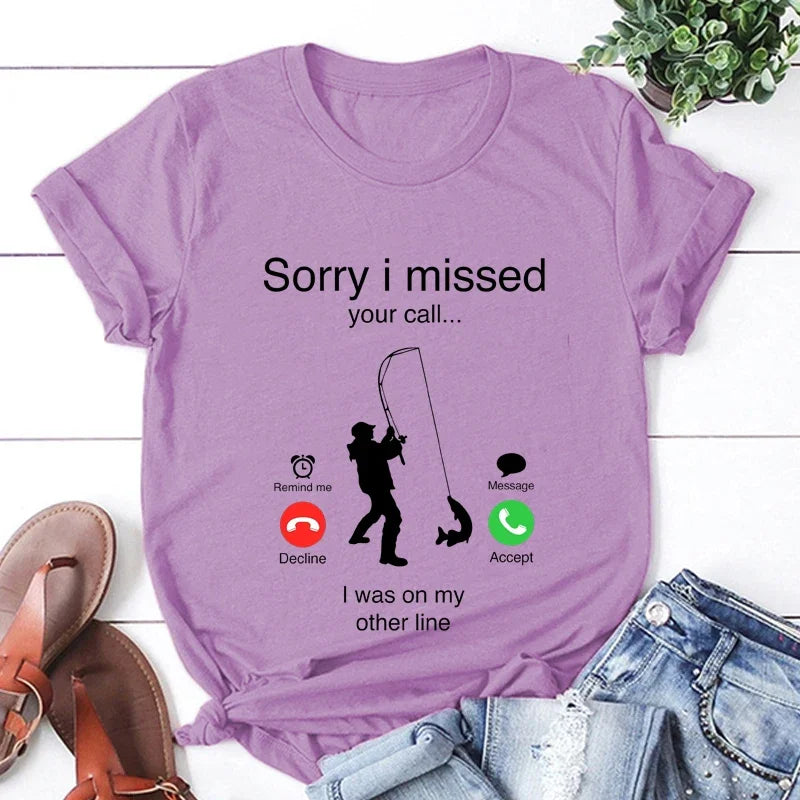 Men's T-shirts Fishing Funny Sorry I Missed Your Call I Was on My Other Line Fisherman Dad Classic Men T Shirt Camisetas Male